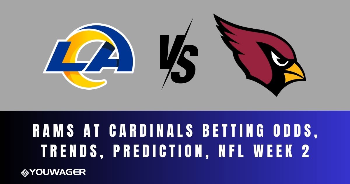 Rams at Cardinals Betting Odds, Trends, Prediction, NFL Week 2