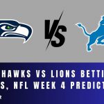 Seahawks vs Lions Betting Odds, NFL Week 4 Prediction