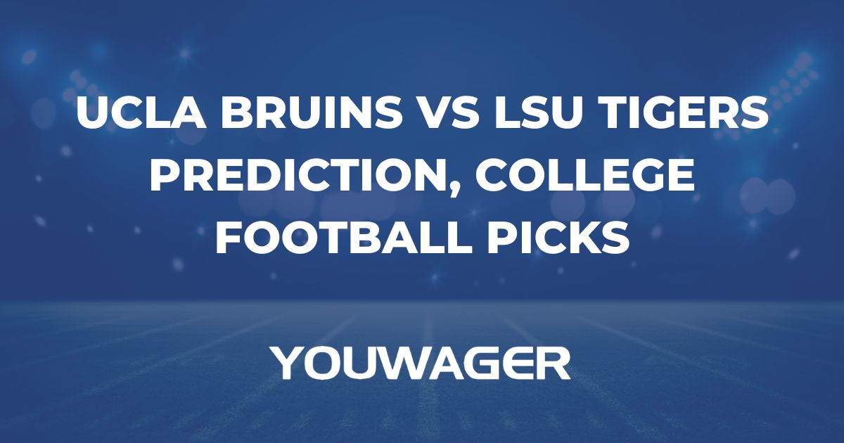 UCLA Bruins vs LSU Tigers Prediction, College Football Picks