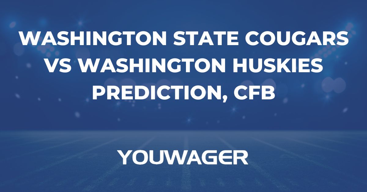 Washington State Cougars vs Washington Huskies Prediction, CFB