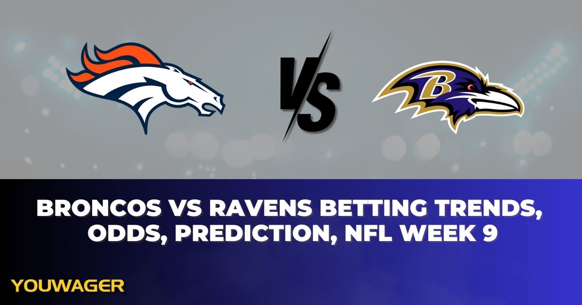 Broncos vs Ravens Betting Trends, Odds, Prediction, NFL Week 9