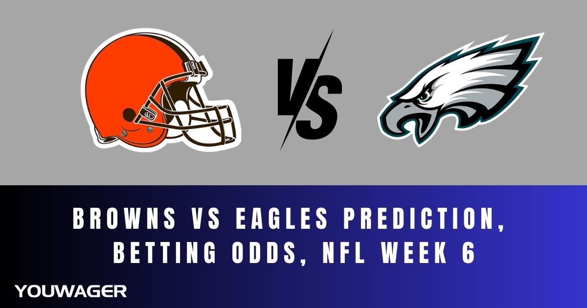 Browns vs Eagles Prediction, Betting Odds, NFL Week 6