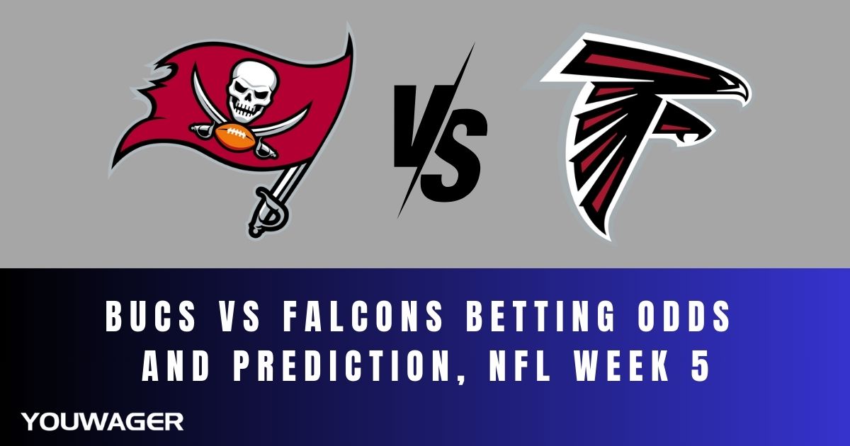 Bucs vs Falcons Betting Odds and Prediction, NFL Week 5