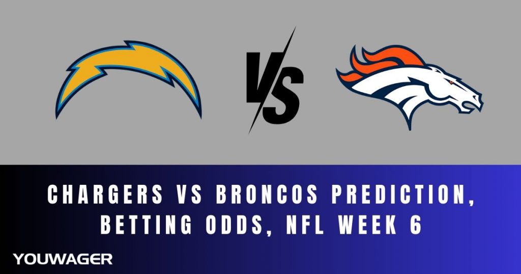 Chargers vs Broncos Prediction, Betting Odds, NFL Week 6