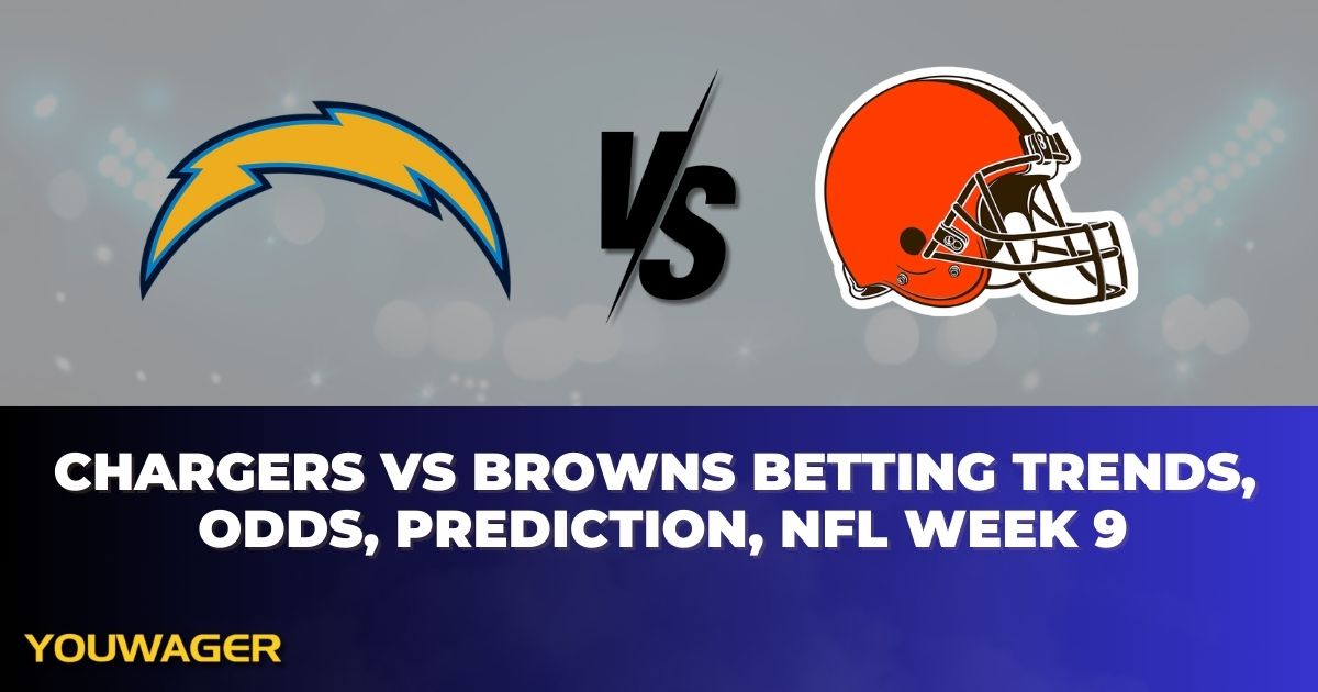 Chargers vs Browns Betting Trends, Odds, Prediction, NFL Week 9