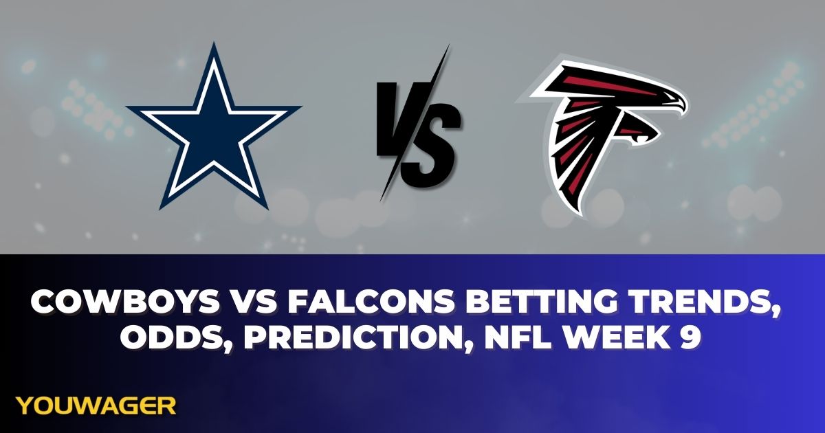 Cowboys vs Falcons Betting Trends, Odds, Prediction, NFL Week 9