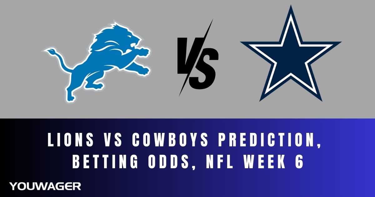 Lions vs Cowboys Prediction, Betting Odds, NFL Week 6