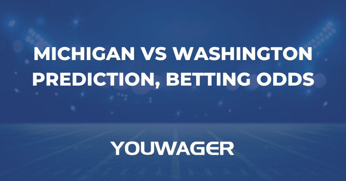 Michigan vs Washington Prediction, Betting Odds