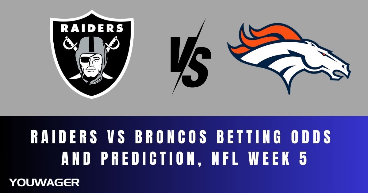 Raiders vs Broncos Betting Odds and Prediction, NFL Week 5