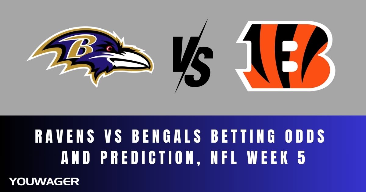 Ravens vs Bengals Betting Odds and Prediction, NFL Week 5