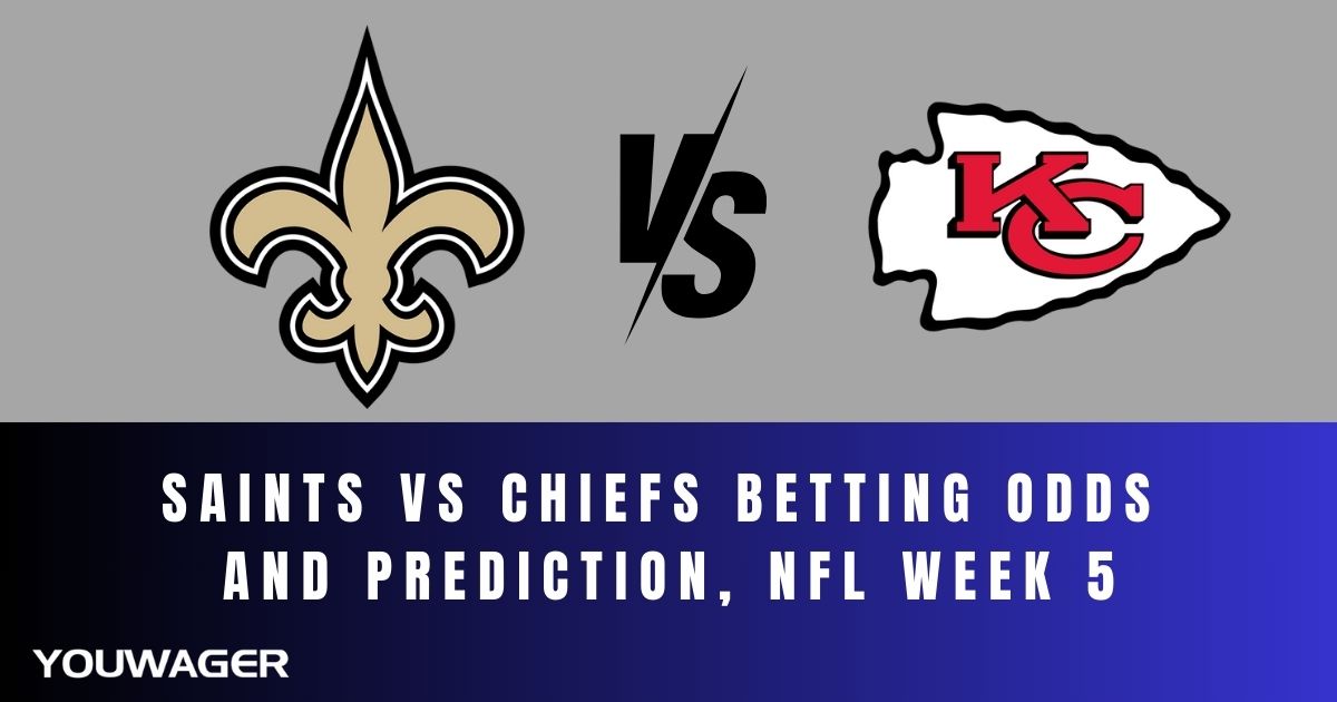 Saints vs Chiefs Betting Odds and Prediction, NFL Week 5