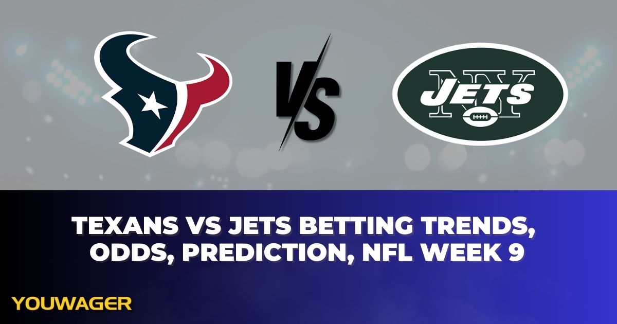 Texans vs Jets Betting Trends, Odds, Prediction, NFL Week 9