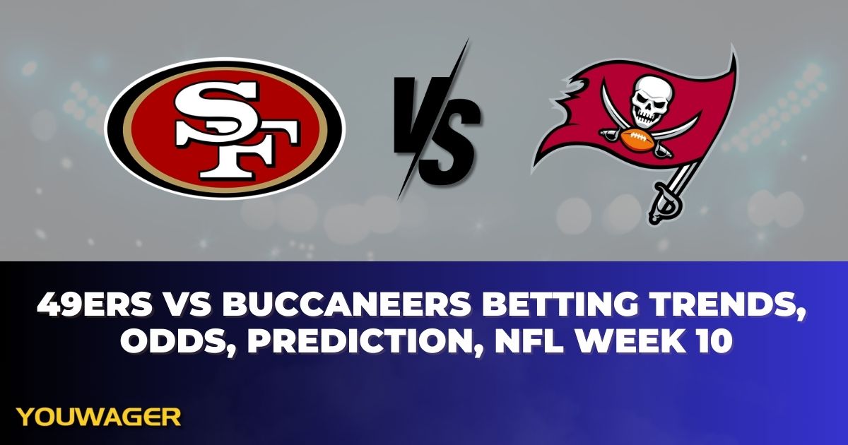 49ers vs Buccaneers Betting Trends, Odds, Prediction, NFL Week 10