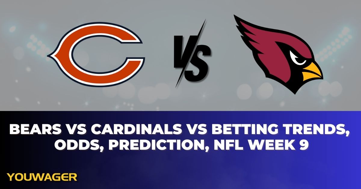 Bears vs Cardinals Betting Trends, Odds, Prediction, NFL Week 9