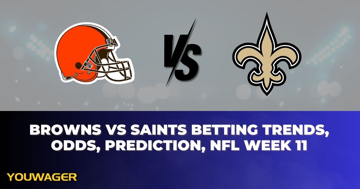 Browns vs Saints Betting Trends, Odds, Prediction, NFL Week 11