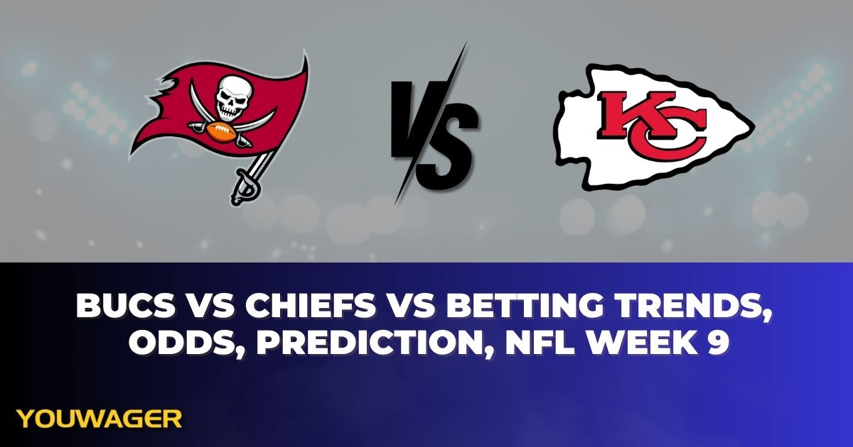 Buccaneers vs Chiefs Betting Trends, Odds, Prediction, NFL Week 9