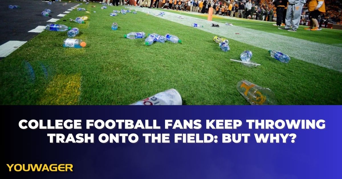 College Football Fans Keep Throwing Trash onto the Field: But Why?