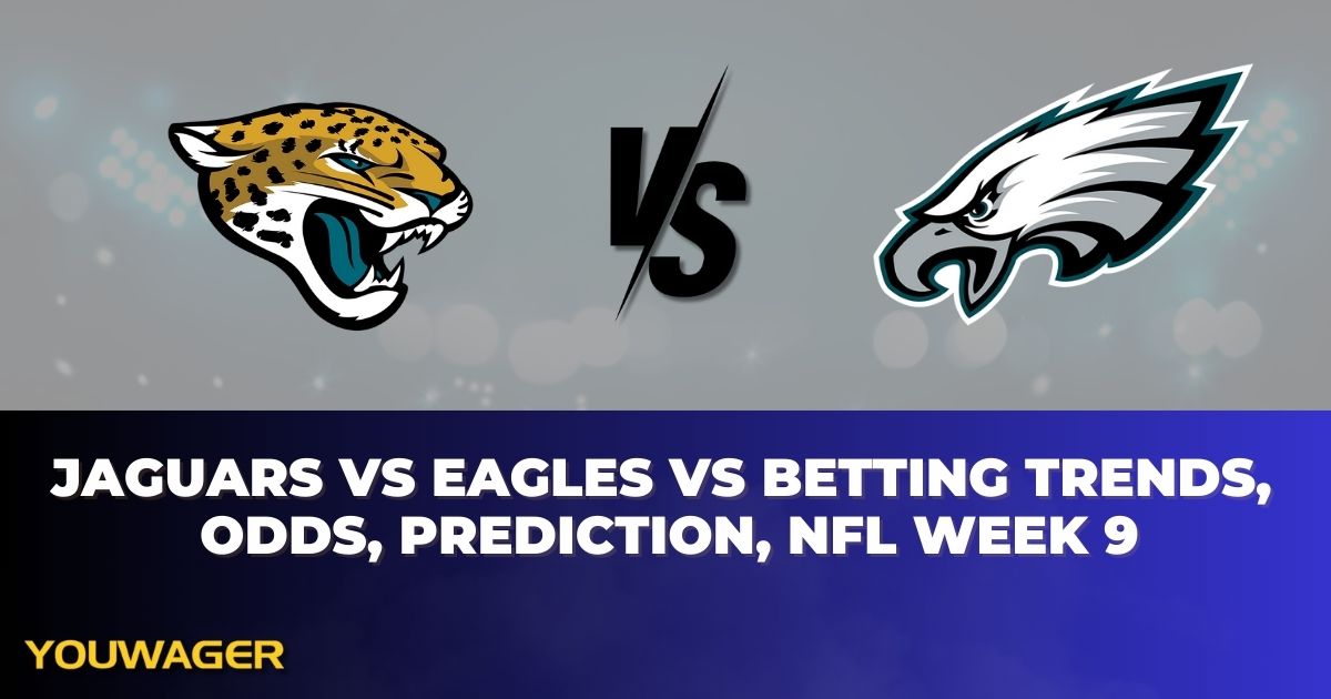 Jaguars vs Eagles Betting Trends, Odds, Prediction, NFL Week 9