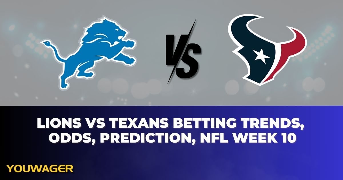 Lions vs Texans Betting Trends, Odds, Prediction, NFL Week 10