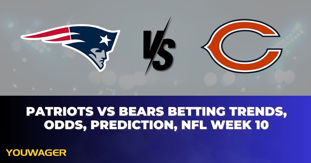 Patriots vs Bears Betting Trends, Odds, Prediction, NFL Week 10