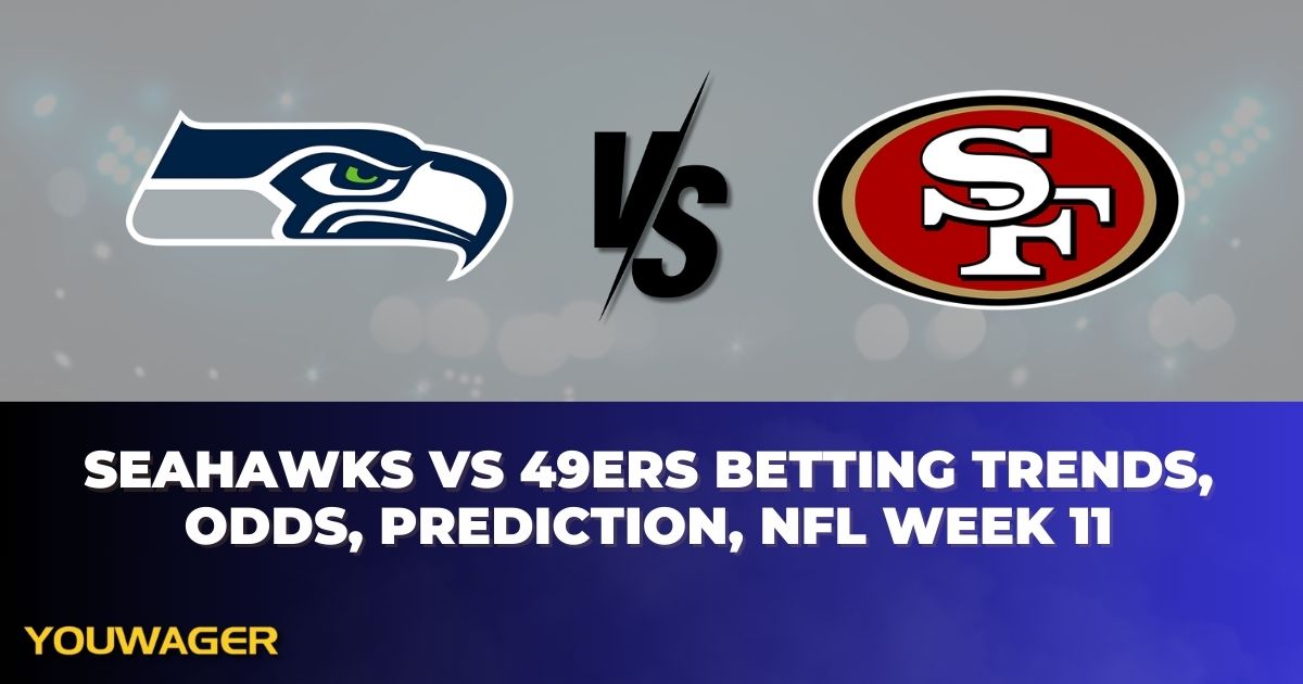 Seahawks vs 49ers Betting Trends, Odds, Prediction, NFL Week 11