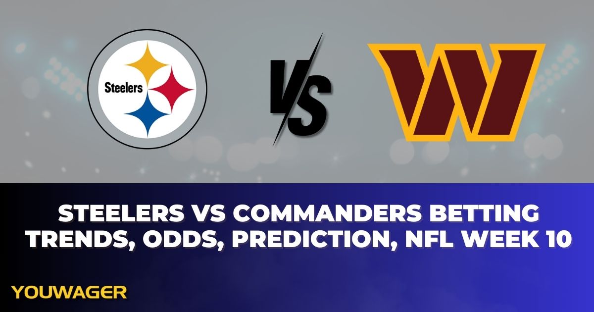 Steelers vs Commanders Betting Trends, Odds, Prediction, NFL Week 10