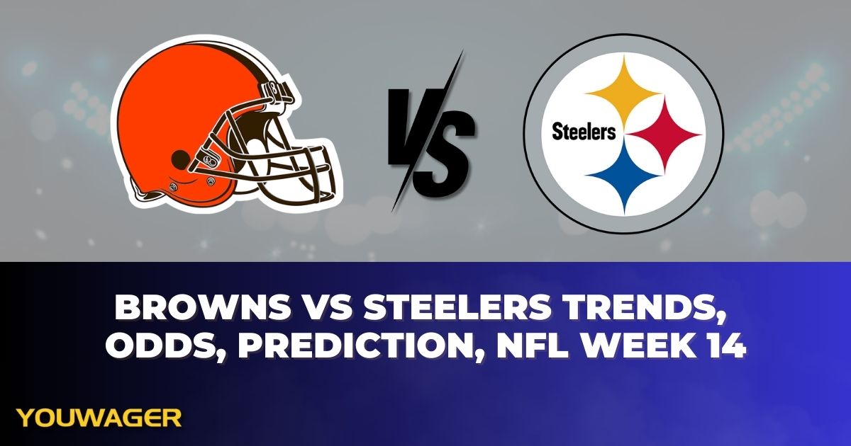 Browns vs Steelers Trends, Odds, Prediction, NFL Week 14