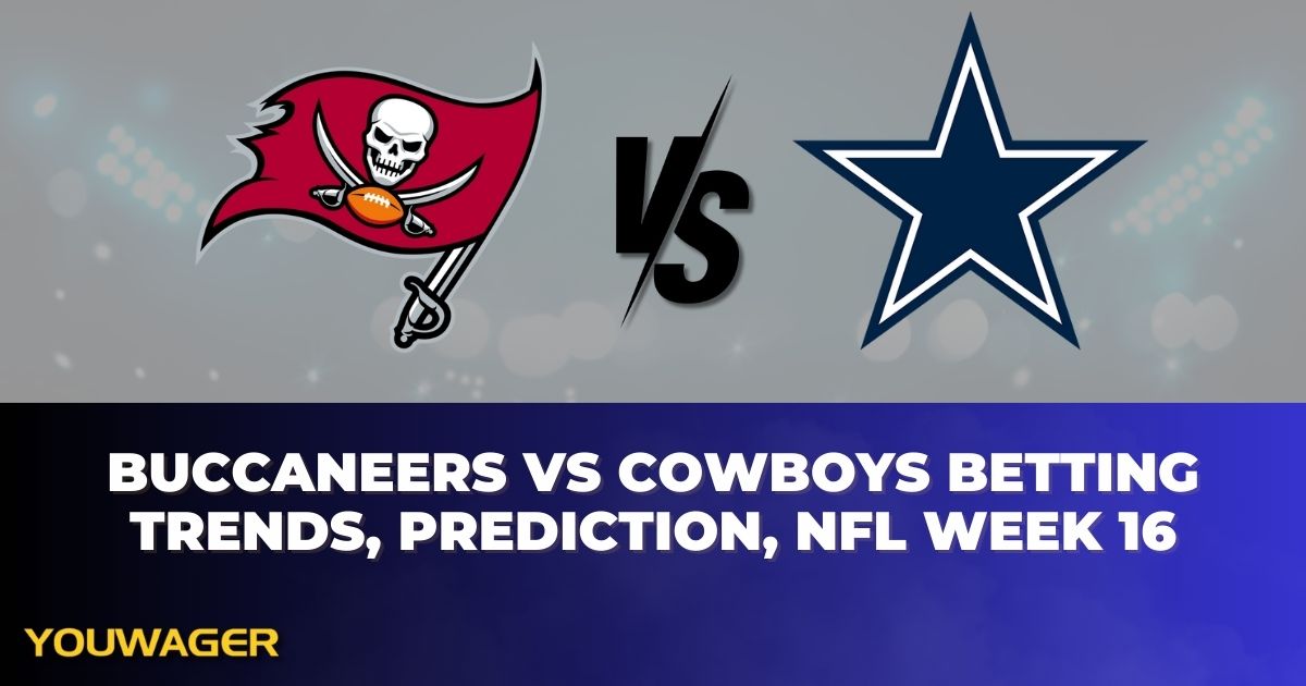 Buccaneers vs Cowboys Betting Trends, Prediction, NFL Week 16