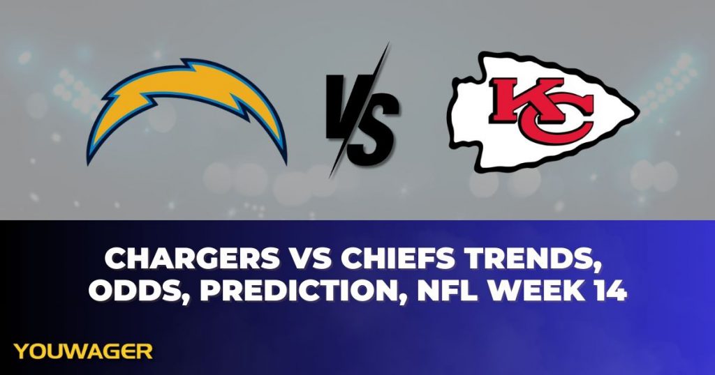 Chargers vs Chiefs Betting Trends, Odds, Prediction, NFL Week 14