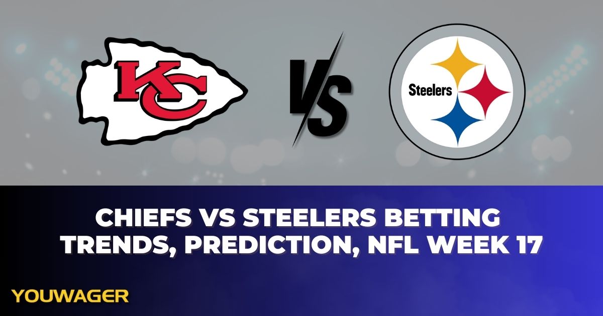 Chiefs vs Steelers Betting Trends, Prediction, NFL Week 17