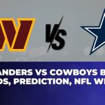 Commanders vs Cowboys Betting Trends, Prediction, NFL Week 18