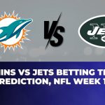 Dolphins vs Jets Betting Trends, Prediction, NFL Week 18