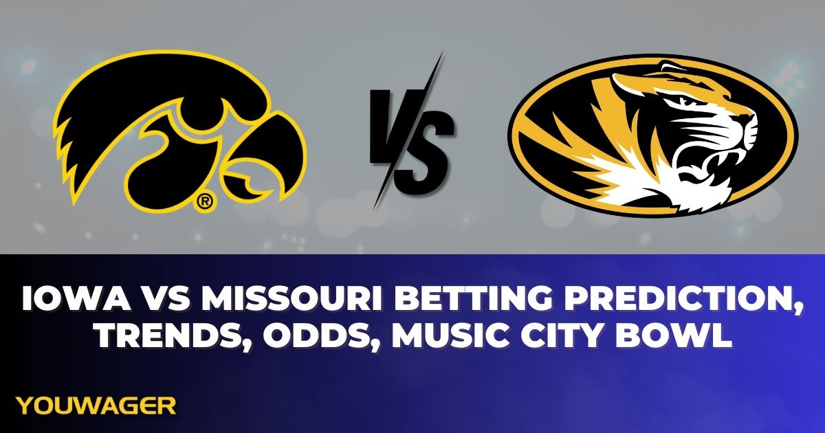 Iowa vs Missouri Betting Prediction, Trends, Odds, Music City Bowl