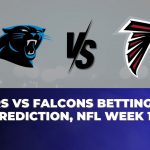 Panthers vs Falcons Betting Trends, Prediction, NFL Week 18