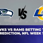 Seahawks vs Rams Betting Trends, Prediction, NFL Week 18