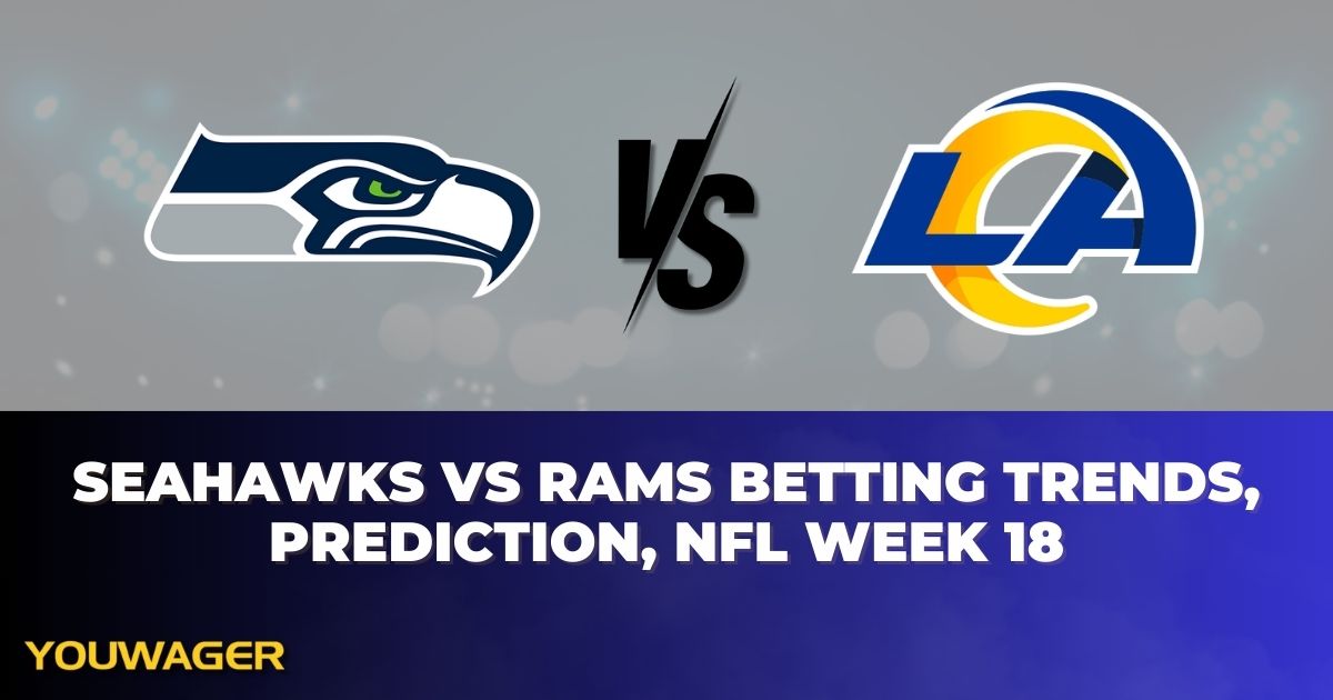 Seahawks vs Rams Betting Trends, Prediction, NFL Week 18