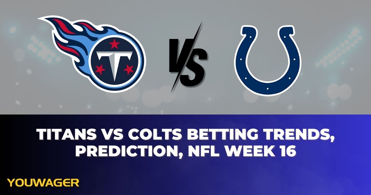 Titans vs Colts Betting Trends, Prediction, NFL Week 16