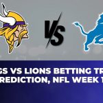 Vikings vs Lions Betting Trends, Prediction, NFL Week 18