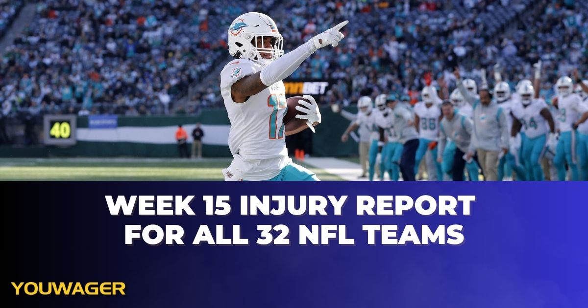 Week 15 Injury Report For All 32 NFL Teams