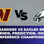 Commanders vs Eagles Betting Trends, Prediction, Odds, Conference Championship