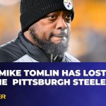 Mike Tomlin Has Lost The Pittsburgh Steelers