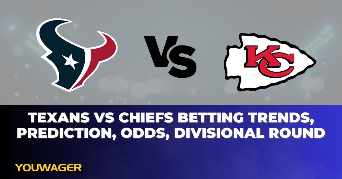 Texans vs Chiefs Betting Trends, Prediction, Odds, Divisional Round