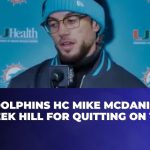 VIDEO: Dolphins HC Mike McDaniel Calls Out Tyreek Hill For Quitting On The Team