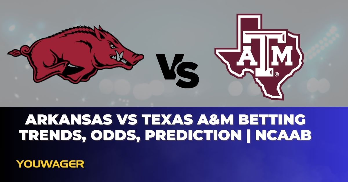 Arkansas vs Texas A&M Betting Trends, Odds, Prediction | NCAAB