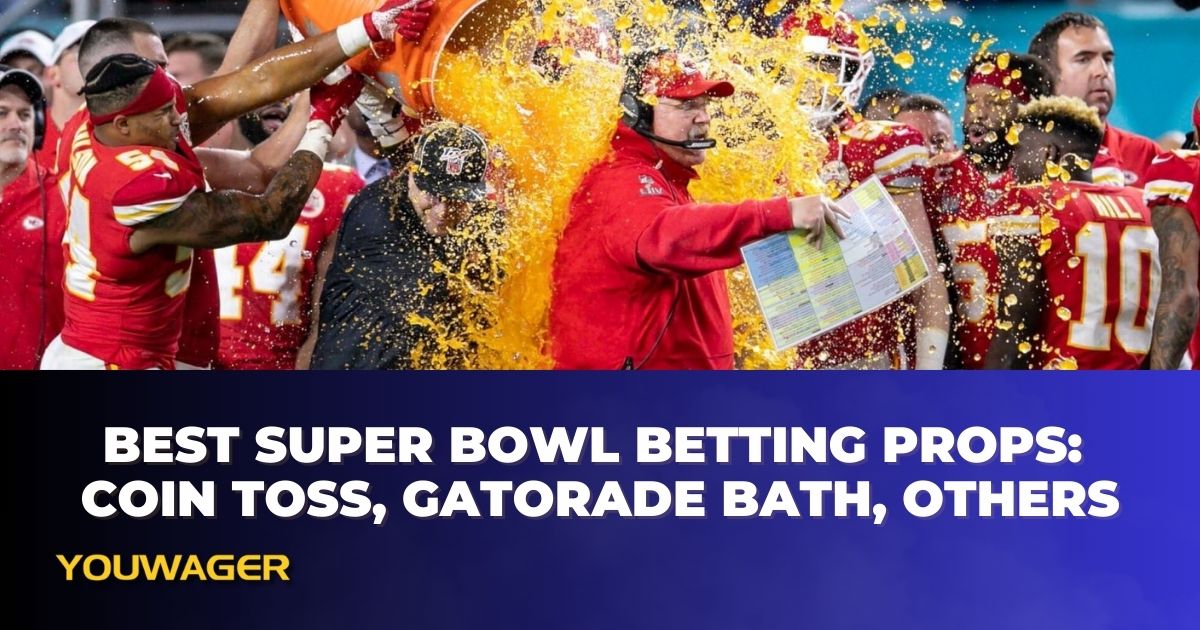 Best Super Bowl Betting Props: Coin Toss, Gatorade Bath, Others