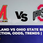 Maryland vs Ohio State Betting Prediction, Odds, Trends | NCAAB