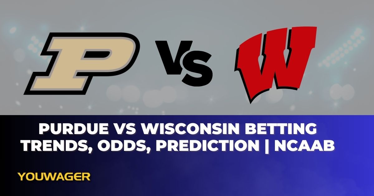 Purdue vs Wisconsin Betting Trends, Odds, Prediction | NCAAB