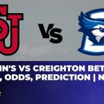 St. John's vs Creighton Betting Trends, Odds, Prediction | NCAAB