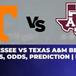 Tennessee vs Texas A&M Betting Trends, Odds, Prediction | NCAAB