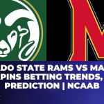 Colorado State Rams vs Maryland Terrapins Betting Trends, Odds, Prediction | NCAAB